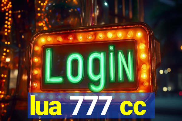 lua 777 cc